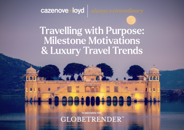 Milestone Motivations and Luxury Travel Trends